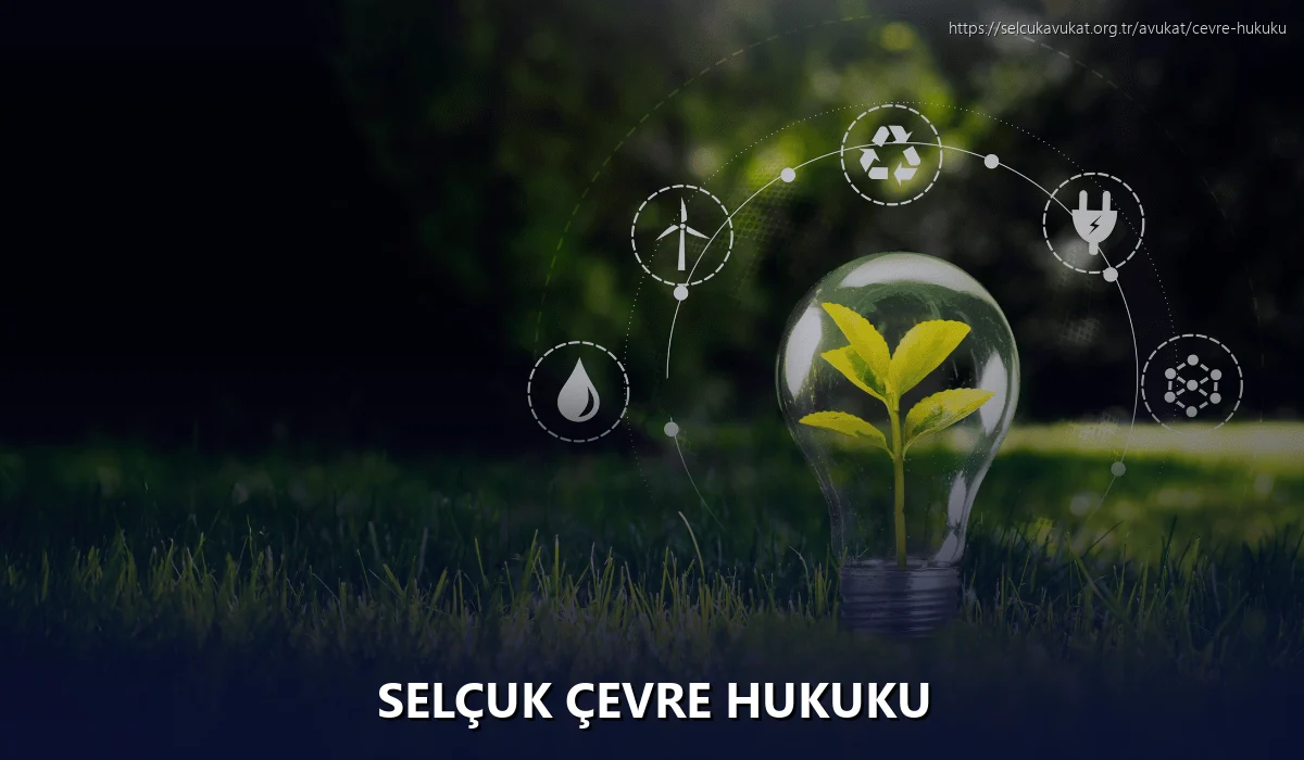 Selçuk Çevre Hukuku