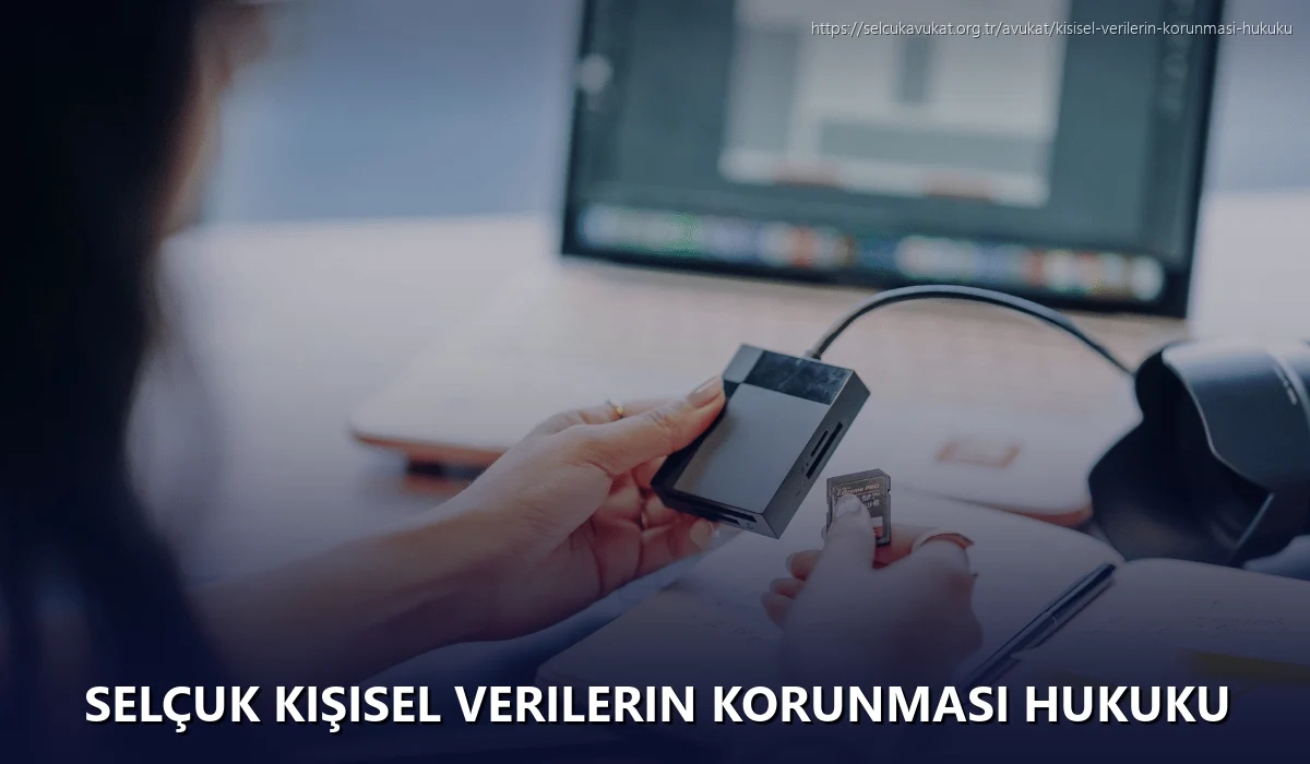 Selçuk Kişisel Verilerin Korunması Hukuku